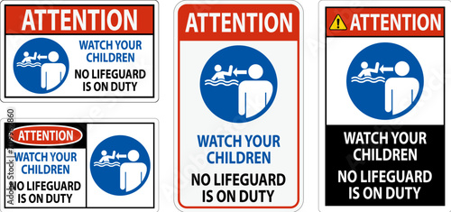 Pool Safety Sign Attention - Watch your Children  No Lifeguard on Duty
