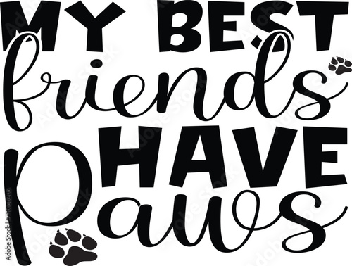 Doggy Quote, Funny Dog Quote, Cute Puppy Design, Cute Dog quotes eps cut file, Touching Dog quotes design, Cute Puppy cut file, Dog eps files, Vector