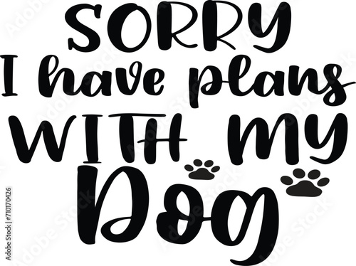 Doggy Quote, Funny Dog Quote, Cute Puppy Design, Cute Dog quotes eps cut file, Touching Dog quotes design, Cute Puppy cut file, Dog eps files, Vector