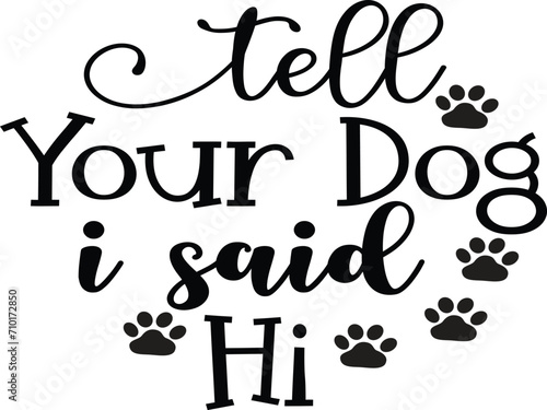 Doggy Quote, Funny Dog Quote, Cute Puppy Design, Cute Dog quotes eps cut file, Touching Dog quotes design, Cute Puppy cut file, Dog eps files, Vector
