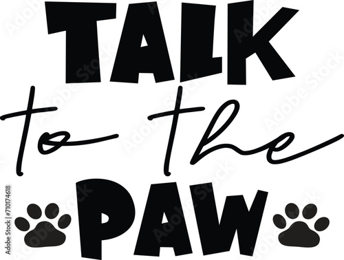 Doggy Quote, Funny Dog Quote, Cute Puppy Design, Cute Dog quotes eps cut file, Touching Dog quotes design, Cute Puppy cut file, Dog eps files, Vector