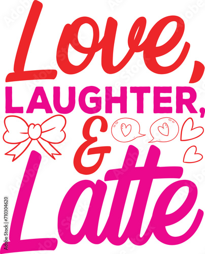 Love, Laughter, & Latte, Valentine svg, Kids Valentine svg Bundle, Valentine's Day svg, Love svg, Heart svg, Be mine svg, My first valentine's day, Valentine png
