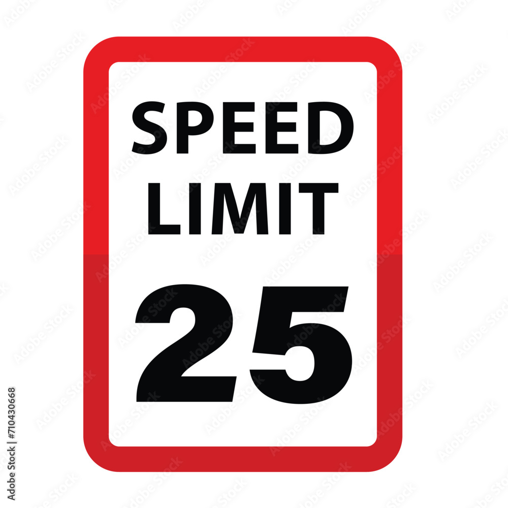 Speed Limit Road Sign in 25 Km/Hour Speed Limit Road Sign in 25 Km/Hour