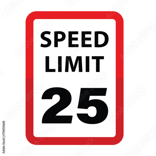 Speed Limit Road Sign in 25 Km/Hour
