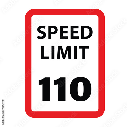 Speed Limit Road Sign in 110 Km/Hour