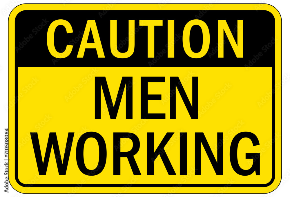 Men working above warning sign and labels Men working above warning sign and labels