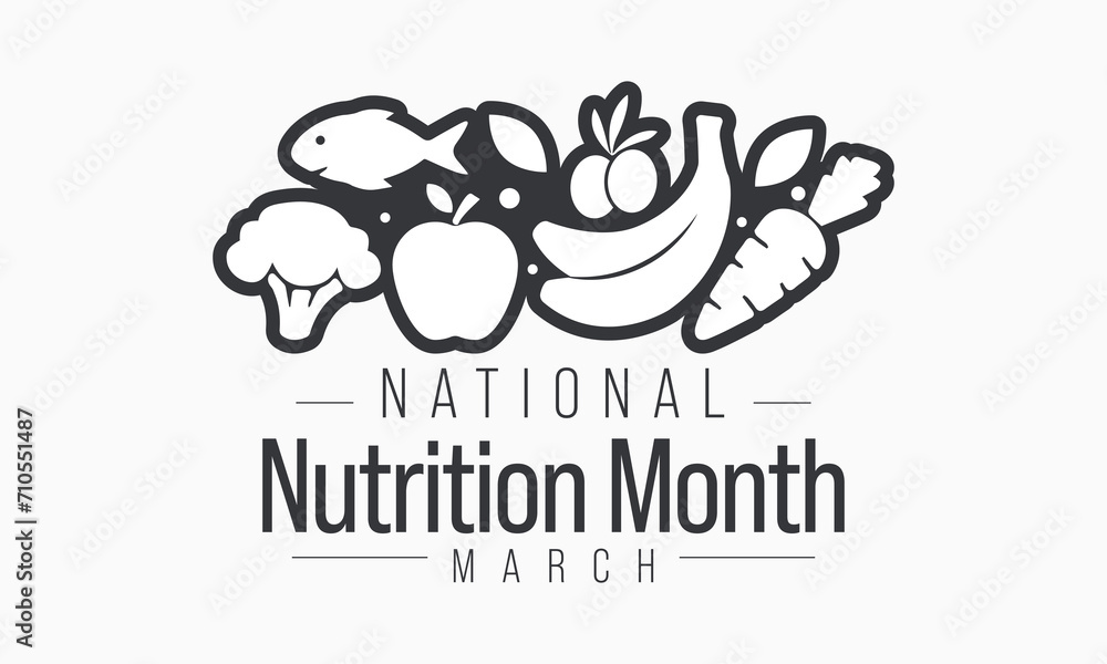 National Nutrition month is observed every year in March, to draw attention to the importance of making informed food choices and developing healthy eating habits. Vector illustration