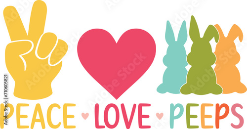 Peace love peeps T-shirt, Happy Easter Shirts, Easter Bunny, Easter Hunting Squad, Easter Quotes, Easter Saying, Easter for Kids, March Shirt, Welcome Spring, Cut File For Cricut And Silhouette
