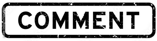 Grunge black comment word square rubber seal stamp on white background