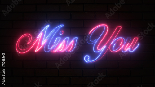 Glowing neon-illuminated text  Miss You  was isolated on a brick wall. Happy Valentine s Day  stylish text design