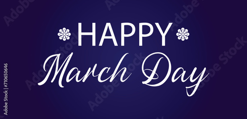  Happy March Stylish Text illustration Design