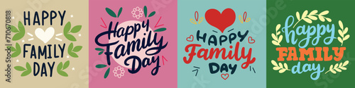 Collection of Happy Family Day. Handwriting text banners set Happy Family Day Inscription. Hand drawn vector art