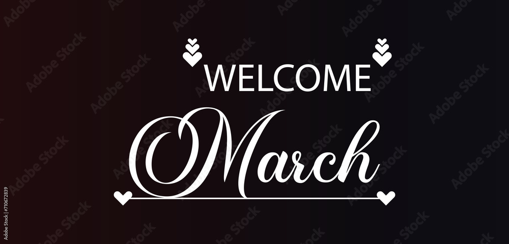 Welcome March Stylish Text illustration Design Minds