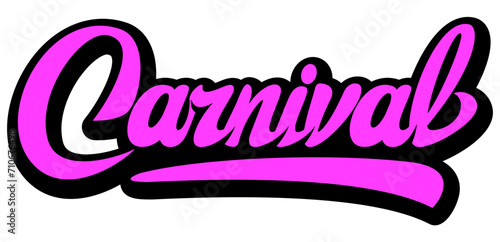 Stylish inscription for Carnival. Vector color illustration on white background. Template for design