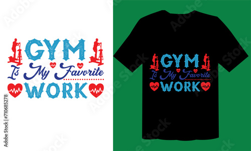 Gym Is My Favorite Work T shirt Design File, GYM Free File, 