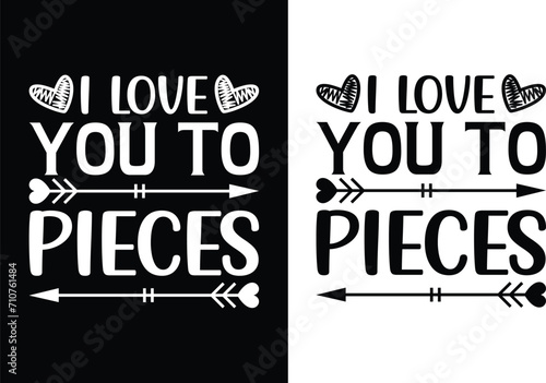 I love you to pieces