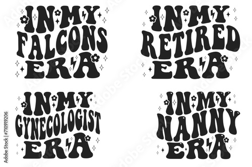 In My Falcons Era, In My Retired Era, In My Gynecologist Era, In My Nanny Era retro T-shirt