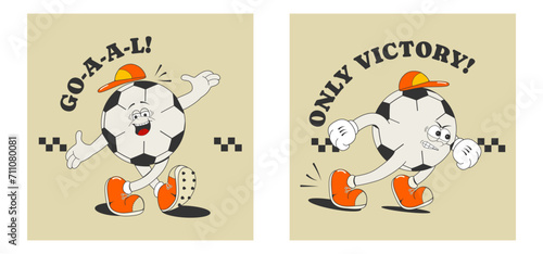 Trendy design of a sports print, poster, stickers with a cartoon soccer ball in different poses and motivational quotes. Vector illustration of groovy football mascot in vintage style of the 60s-70s