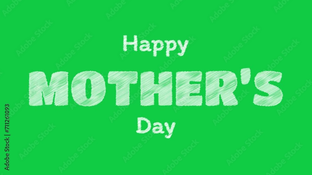 Happy Mothers Day animation with scribble text effect on green screen background. Perfect for Mother's Day celebrations around the world. Happy Mothers Day animation with scribble text effect on green screen background. Perfect for Mother's Day celebrations around the world.