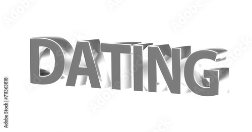 Dating, Partnersuche - silberne plakative 3D-Schrift, Liebe, Flirten, Liebesglück, Traumpartner, Affäre, kennenlernen, Singles, Treffen, Beziehung, Freundschaft 