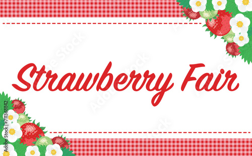 いちごフェアに最適ないちごやイチゴの花や苺の葉が描かれたコピースペースのある背景フレームの春素材