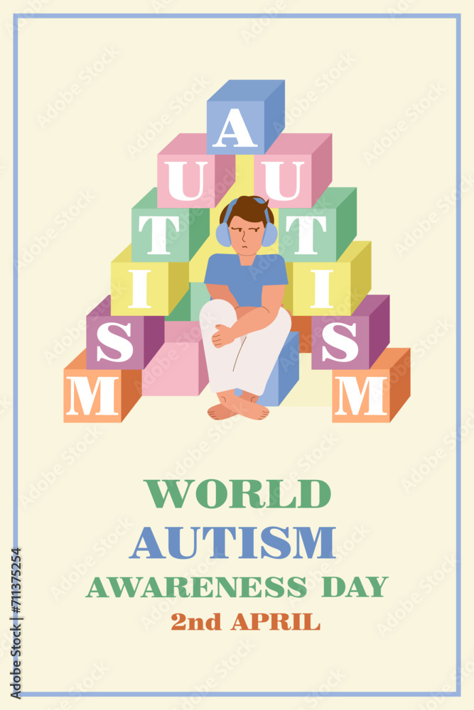 A boy wearing headphones sits in a house made of a cube with letters spelling out the word autism and the inscription - World Autism Awareness Day, April 2. Vertical banner, vector illustration.