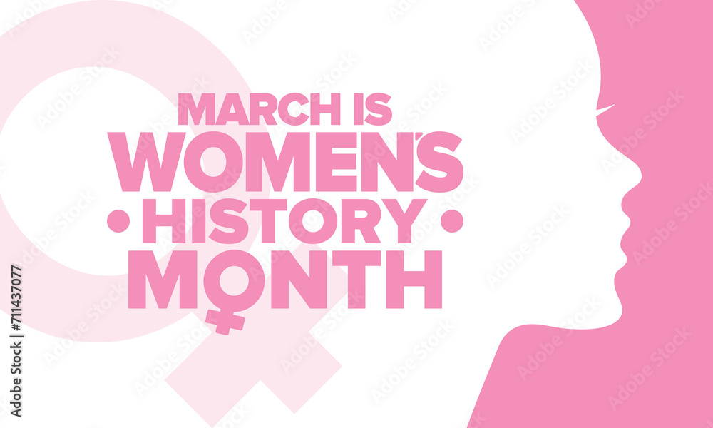 Women's History Month. Celebrated annual in March, to mark women’s contribution to history. Female symbol. Women's rights. Girl power in world. Poster, postcard, banner. Vector illustration
