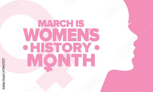 Women's History Month. Celebrated annual in March, to mark women’s contribution to history. Female symbol. Women's rights. Girl power in world. Poster, postcard, banner. Vector illustration