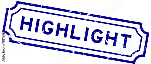 Grunge blue highlight word rubber seal stamp on white background