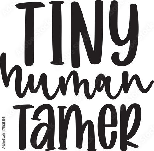 Tiny Human Tamer