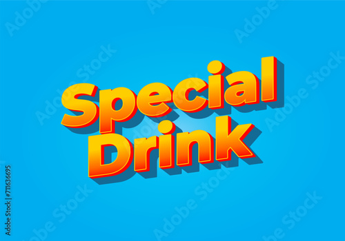 Special drink. Text effect in 3D look. Yellow red color. Bright blue background