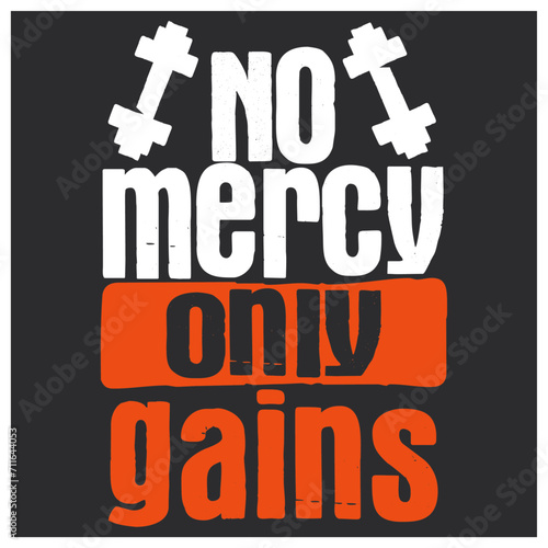 gyno mercy only gains m motivational typography quote design