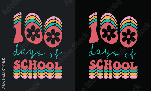 100 Days Of School Retro Design,100 Days Of School Quote, groovy font style Design,100 days of school groovy font style Design,100th days Retro Design,vector,eps file