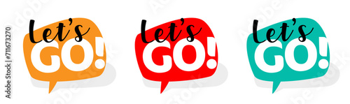 Let's go! on speech bubble