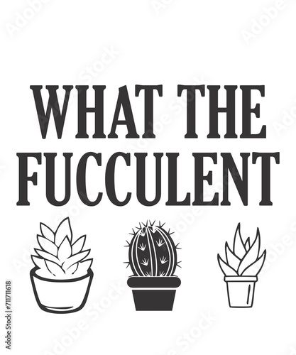 What The Fucculent