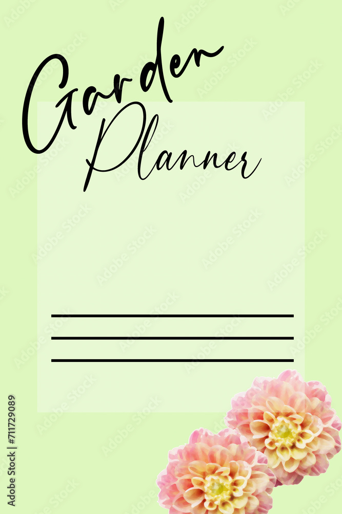 Pretty cover page for a garden planner journal with painterly dahlia flowers and lines for name and date.