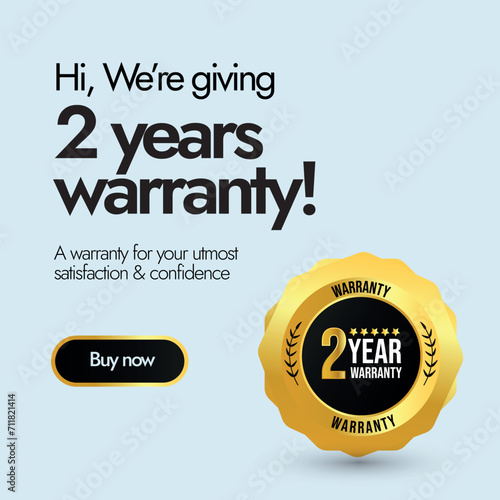 2 years Warranty card. Two years warranty stamp, badge, label in golden and black colour with light cyan background. Warranty card, stamp, label design. A warranty for your utmost satisfaction