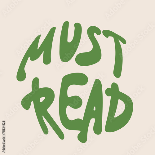 Must read lettering in circle shape. Motivated phrase in retro style. Groovy vector illustration.