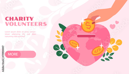 Charity volunteers poster. Hand give golden coins to pink heart piggy bank. Donations, kindness and generosity. Charitable fund and organization. Landing page design. Cartoon flat vector illustration