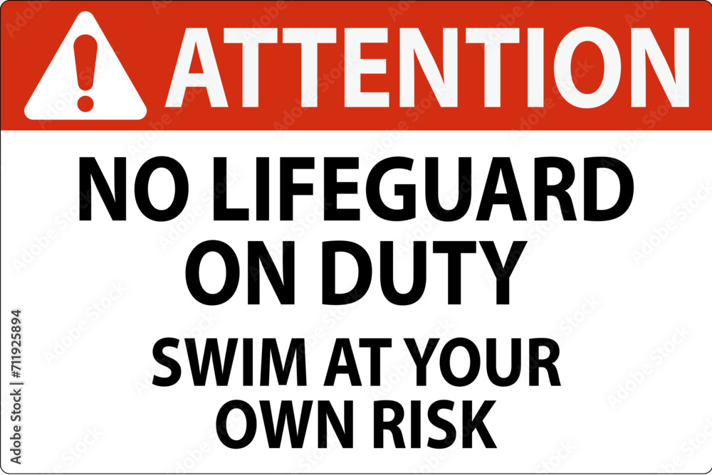 Fototapeta premium Pool Attention Sign No Lifeguard On Duty Swim At Your Own Risk