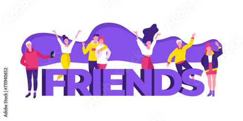 Group of diverse people celebrating friendship, smiling and gesturing. Cartoon characters near large letters FRIENDS. Joyful social gathering vector illustration.
