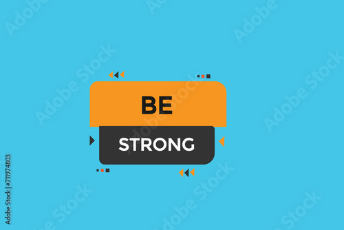 new website, click button learn be strong, level, sign, speech, bubble  banner
