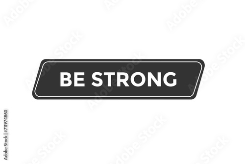 new website, click button learn be strong, level, sign, speech, bubble  banner
