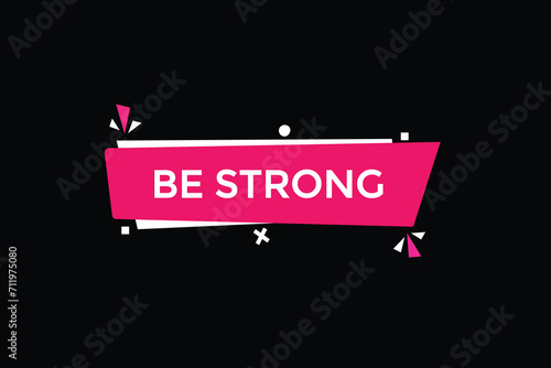 new website, click button learn be strong, level, sign, speech, bubble  banner
