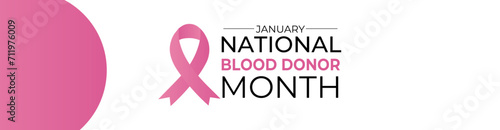 National Blood Donor Month. Awareness and prevention. Celebrate annual in January. Medical healthcare concept. Human support and protection. Poster, banner, cover, card, and background. Vector illustr