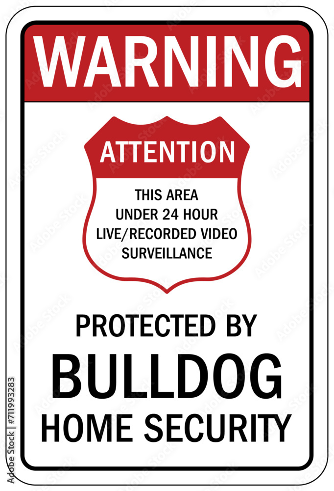 Security alarm sign protected by bulldog home security