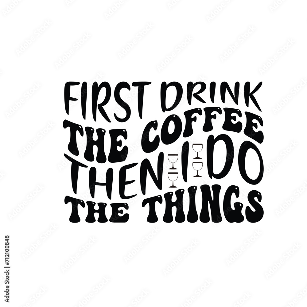 Coffee svg Coffee t shirt design t shirt banner Coffee investment isolated label lettering Coffee svg Coffee t shirt design t shirt banner Coffee investment isolated label lettering