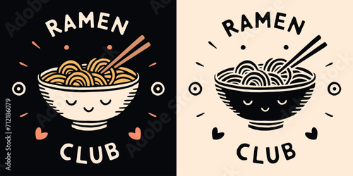 Ramen lover club badge logo. Cute yummy ramen noodles bowl smiley face kawaii illustration. Retro vintage printable drawing. Japanese food aesthetic quotes art for t-shirt design and print vector.