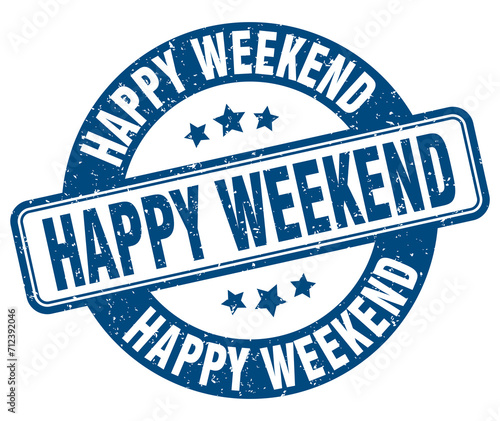happy weekend stamp. happy weekend label. round grunge sign