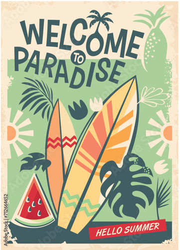 Summer poster design with surfing boards and tropical fruits and plants. Welcome to paradise vintage vector flyer illustration. Travel and vacation theme.